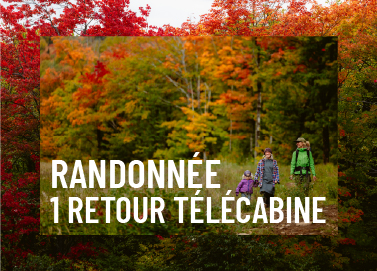 Randonnée + 1 Retour Télécabine