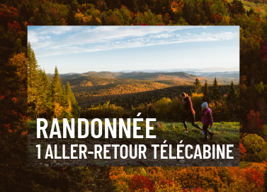 Randonnée + 1 Aller Retour Télécabine 